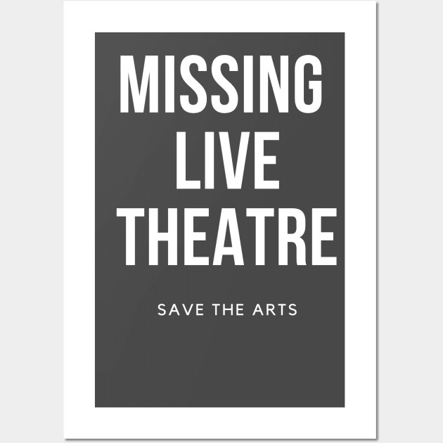 Missing Live Theatre Wall Art by Teatro